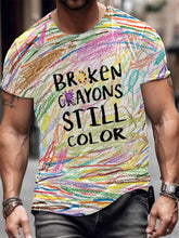 Broken Crayons Still Color Graphic T-shirt