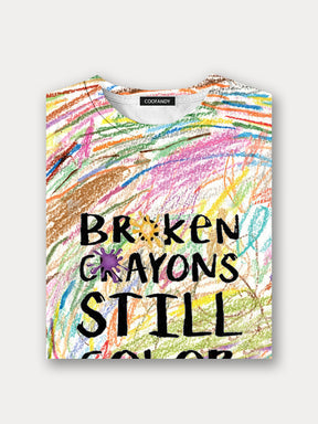 Broken Crayons Still Color Graphic T-shirt